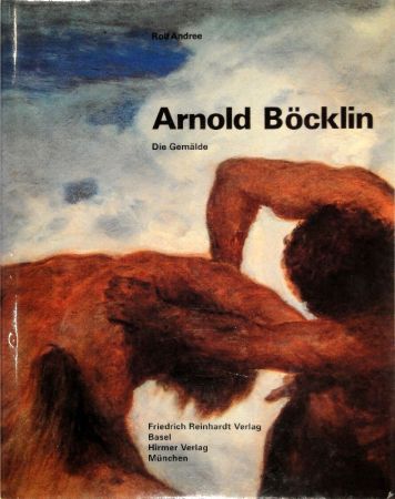 Иллюстрированная Книга Boecklin - ANDREE, Rolf. Arnold Böcklin. Die Gemälde.