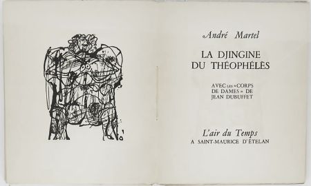 Иллюстрированная Книга Dubuffet - André MARTEL : LA DJINGINE DU THÉOPHÉLÈS & LES CORPS DE DAMES DE JEAN DUBUFFET (1954).