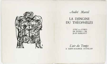 Иллюстрированная Книга Dubuffet - André Martel : LA DJINGINE DU THÉOPHÉLÈS & LES CORPS DE DAMES DE JEAN DUBUFFET (1954).