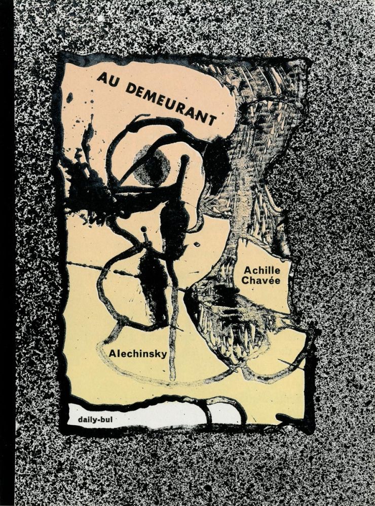 Литография Alechinsky - Au demeurant