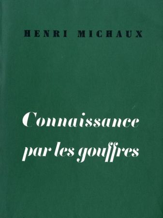 Иллюстрированная Книга Michaux - Connaissance par les gouffres