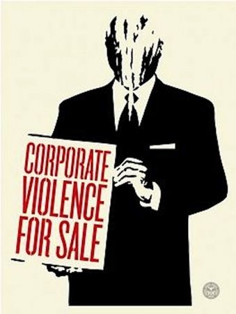 Сериграфия Fairey - Corporate Violence for Sale