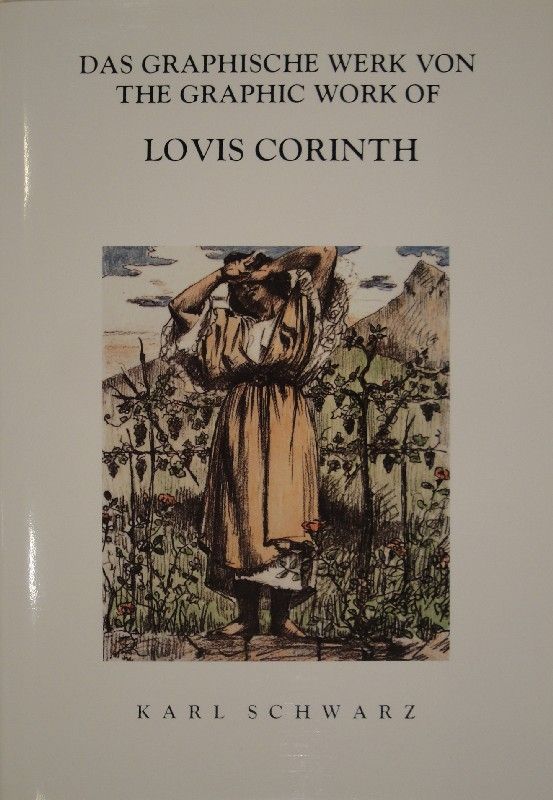 Иллюстрированная Книга Corinth - Das graphische Werk von / The Graphik Work of Lovis Corinth.