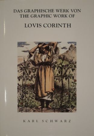 Иллюстрированная Книга Corinth - Das graphische Werk von / The Graphik Work of Lovis Corinth.