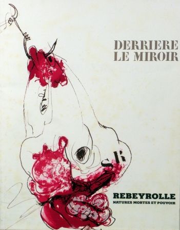 Иллюстрированная Книга Rebeyrolle - Derriere le Miroir n.219