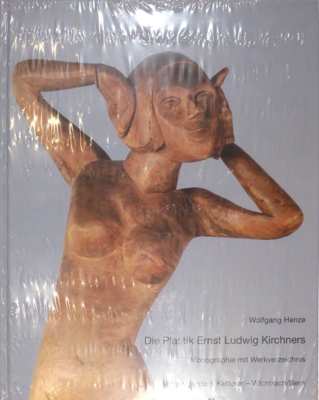 Иллюстрированная Книга Kirchner - Die Plastik Ernst Ludwig Kirchners. Monographie und Werkverzeichnis