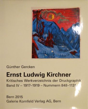 Иллюстрированная Книга Kirchner - Ernst Ludwig Kirchner. Kritisches Werkverzeichnis der Druckgraphik. Band IV. 