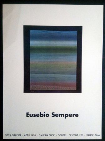 Афиша Sempere - EUSEBIO SEMPERE GALERIA EUDE 1976