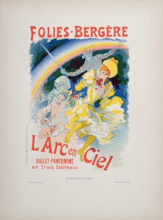 Литография Cheret - Folies-Bergère : L’Arc en Ciel, 1896