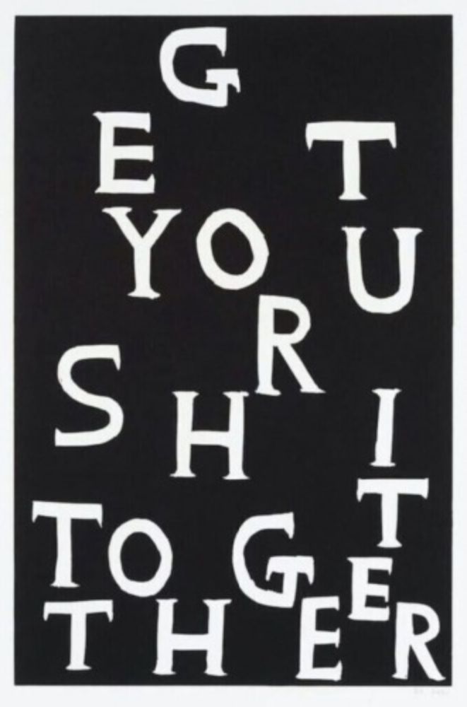 Линогравюра Shrigley - Get Your Shit Together