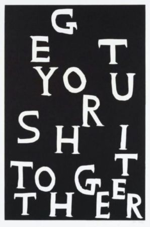 Линогравюра Shrigley - Get Your Shit Together