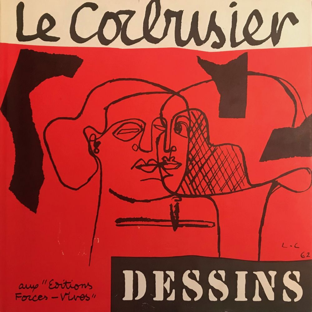 Иллюстрированная Книга Le Corbusier - Le Corbusier - Dessins - Aux Editions Forces Vives