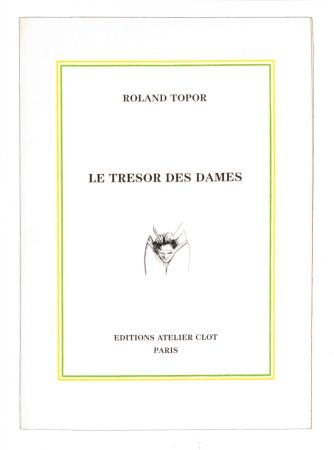 Иллюстрированная Книга Topor - Le Trésor des dames