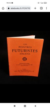 Иллюстрированная Книга Severini - Les Peintres Futuristes Italiens: Boccioni, Carra, Russolo, Balla, Severini - FUTURISM, BERNHEIM-JEUNE & Cie, 1912, Rarete   