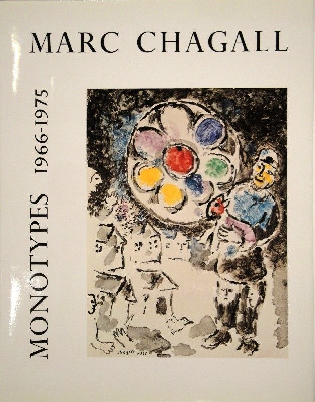Иллюстрированная Книга Chagall - LEYMARIE, Jean. Marc Chagall Monotypes. (Volume II). 1966-1975. 
