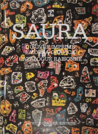 Иллюстрированная Книга Saura -  L'oeuvre imprimé - La obra gráfica. Catalogue raisonné. 