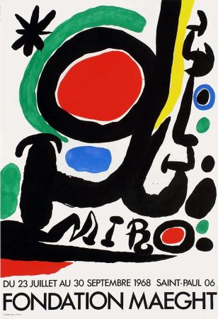 Афиша Miró - MIRO À LA FONDATION MAEGHT. Exposition de l'été 1968.