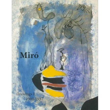 Иллюстрированная Книга Miró -  Miró Drawings I: 1901-1937
