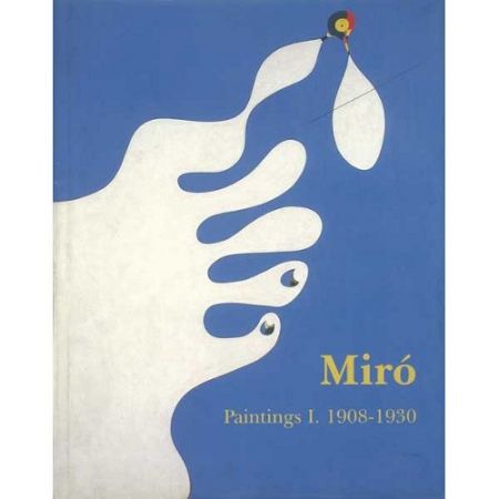 Иллюстрированная Книга Miró - Miró. Paintings Vol. I. 1908-1930