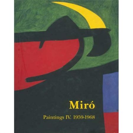 Иллюстрированная Книга Miró - Miró. Paintings Vol. IV. 1959-1968