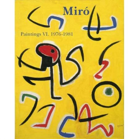 Иллюстрированная Книга Miró - Miró. Paintings Vol. VI. 1976-1981