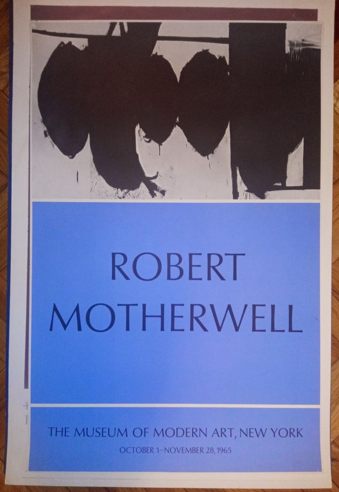 Афиша Motherwell - Motherwell Museum of Modern Art 1965