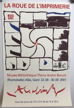 Афиша Alechinsky - Musée-Bibliothèque Pierre André Benoit, Alès / La Roue de l'imprimerie
