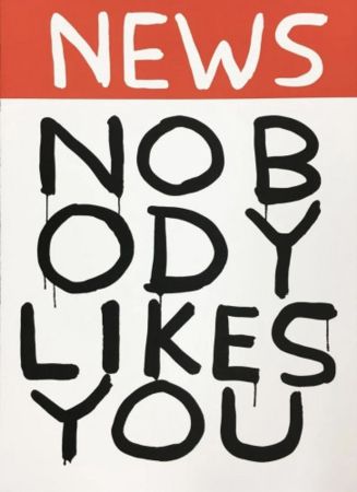Многоэкземплярное Произведение Shrigley - NEWS (Nobody Likes You)
