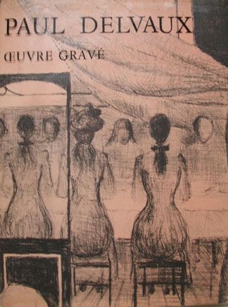 Иллюстрированная Книга Delvaux - Oeuvre Gravé