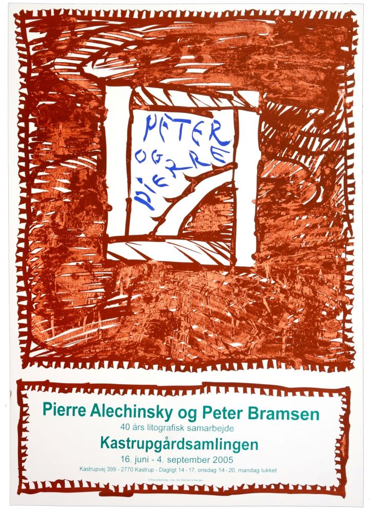 Афиша Alechinsky - Pierre Alechinsky og Peter Bramsen, 40 års lithographisk samarbejde