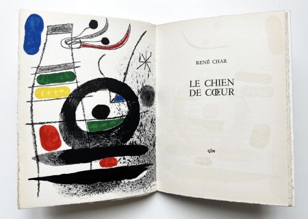 Иллюстрированная Книга Miró - René Char : LE CHIEN DE CŒUR. 1 lithographie en couleurs signée (1969).