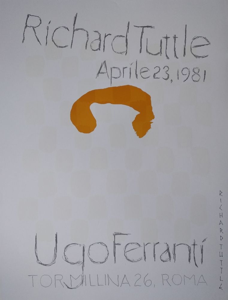 Литография Tuttle - „Richard Tuttle. Aprile 23, 1981. Ugo Ferranti, Tormillina 26, Roma“