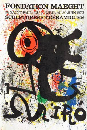 Афиша Miró - SCULPTURES ET CÉRAMIQUES. EXPO FONDATION MAEGHT1973. Affiche originale.