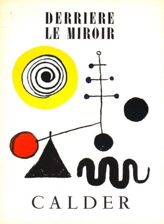 Литография Calder -    Stabiles Derriere le Miroir