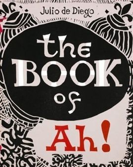 Иллюстрированная Книга Diego (De) - The Book of Ah!