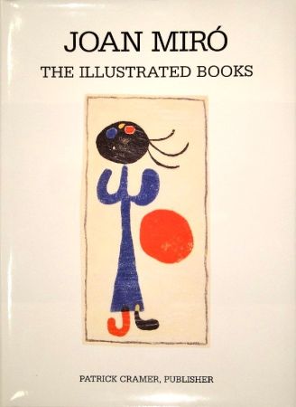 Иллюстрированная Книга Miró - The Illustrated Books: Catalogue raisonné. 