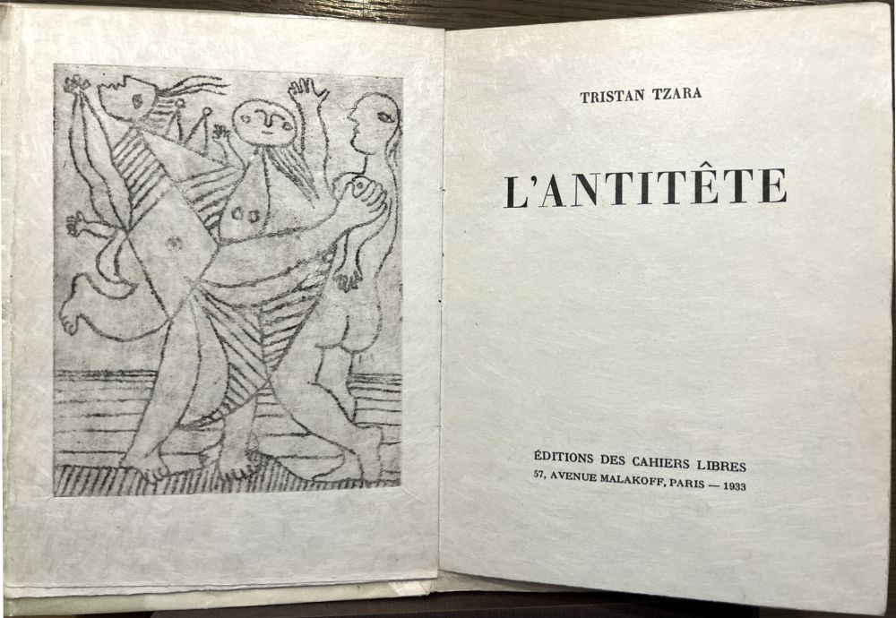 Иллюстрированная Книга Picasso - Tristan Tzara. L'ANTITÊTE. Avec une gravure de Picasso (1933)