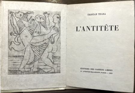 Иллюстрированная Книга Picasso - Tristan Tzara. L'ANTITÊTE. Avec une gravure de Picasso (1933)