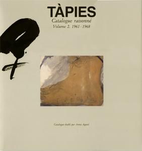 Иллюстрированная Книга Tàpies - Tàpies. Catalogue raisonné. Volume 2. 1961-1968