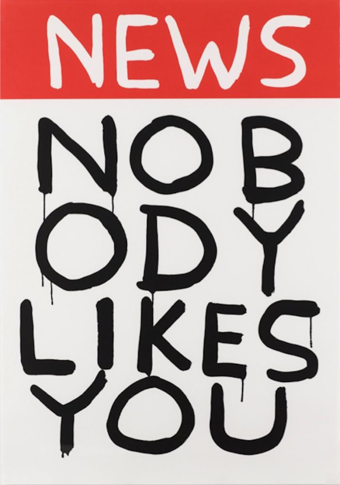 Сериграфия Shrigley - Untitled (News: Nobody Likes You)