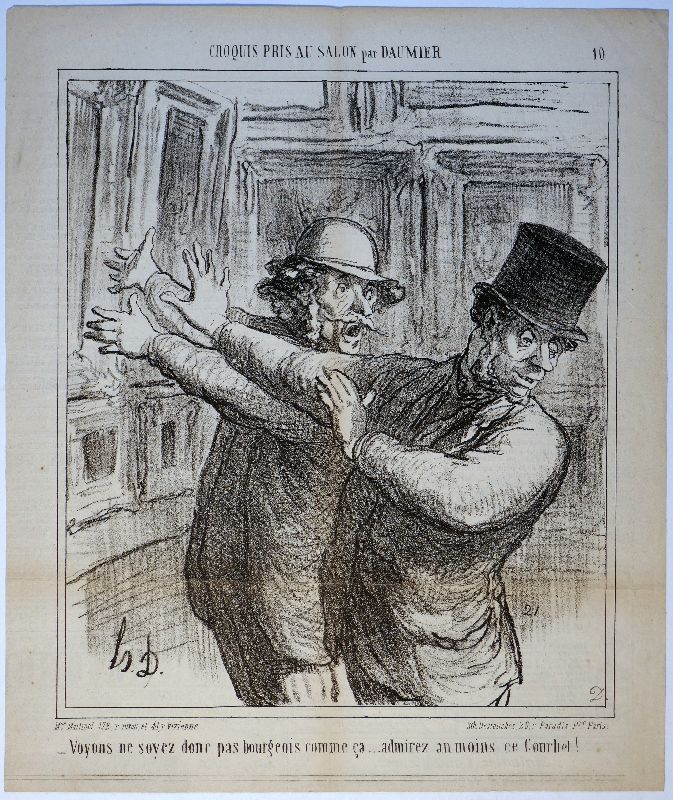 Литография Daumier - – Voyons ne soyez donc pas bourgeois comme ça... admirez au moins ce Courbet! 