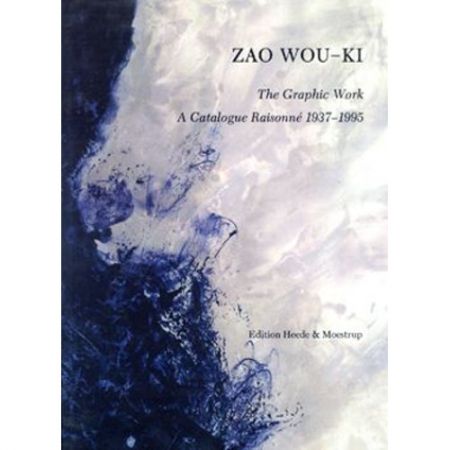 Иллюстрированная Книга Zao - Zao Wou-ki, the graphic work: a catalogue raisonné, 1937-1995 /2000