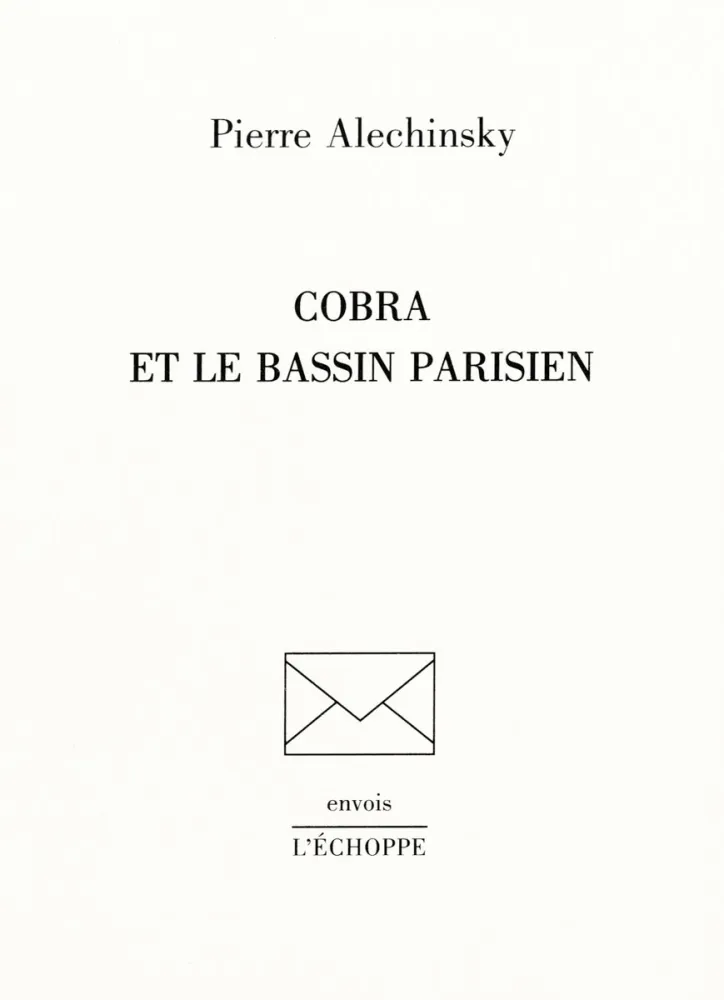 Иллюстрированная Книга Alechinsky - Cobra et le Bassin parisien