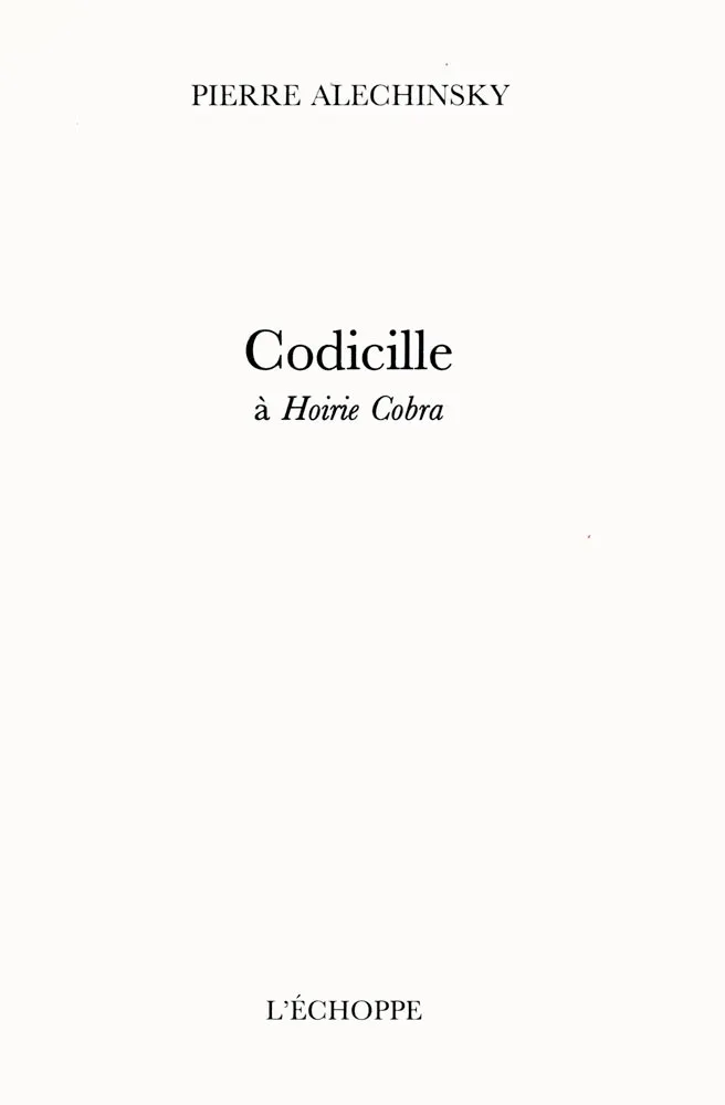 Иллюстрированная Книга Alechinsky - Codicille à Hoirie-Cobra