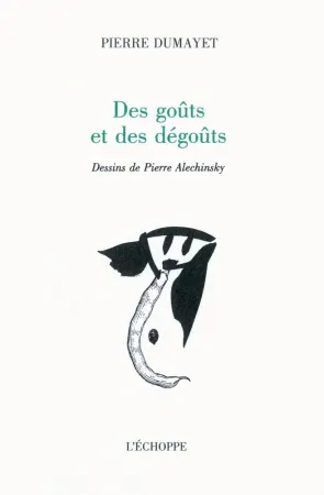 Иллюстрированная Книга Alechinsky - Des goûts et des dégoûts