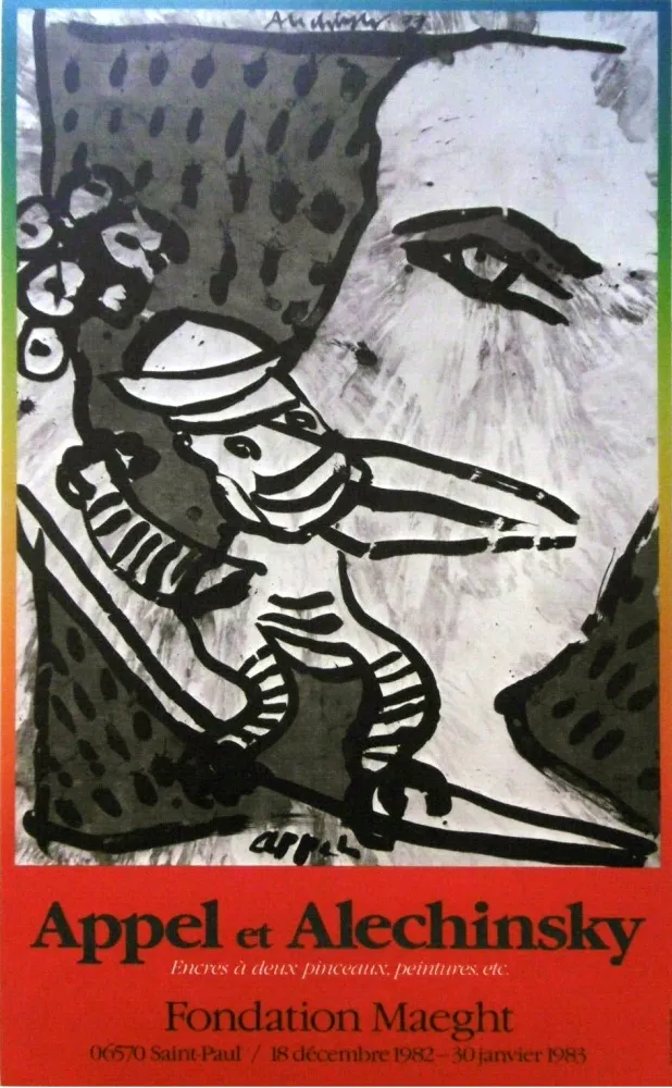 Афиша Alechinsky - '' Fondation MAEGHT '' - Avec Karel APPEL