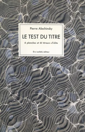 Иллюстрированная Книга Alechinsky - Le test du titre