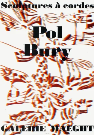 Литография Bury - SCULPTURES À CORDES : Affiche pour l'exposition à la Galerie Maeght en 1974. Lithographie originale.