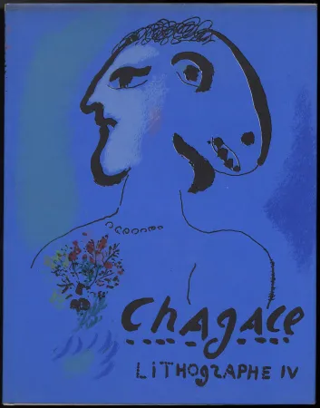 Иллюстрированная Книга Chagall - (F. Mourlot & Ch. Sorlier). CHAGALL LITHOGRAPHE IV. 2 lithographies originales (1974)