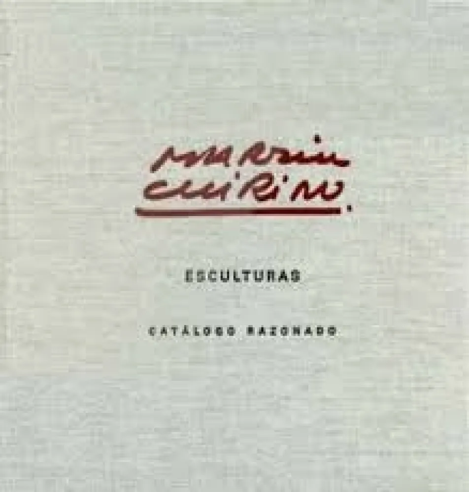 Иллюстрированная Книга Chirino - Martín Chirino Catalogo Razonado - Cataloge raisonné